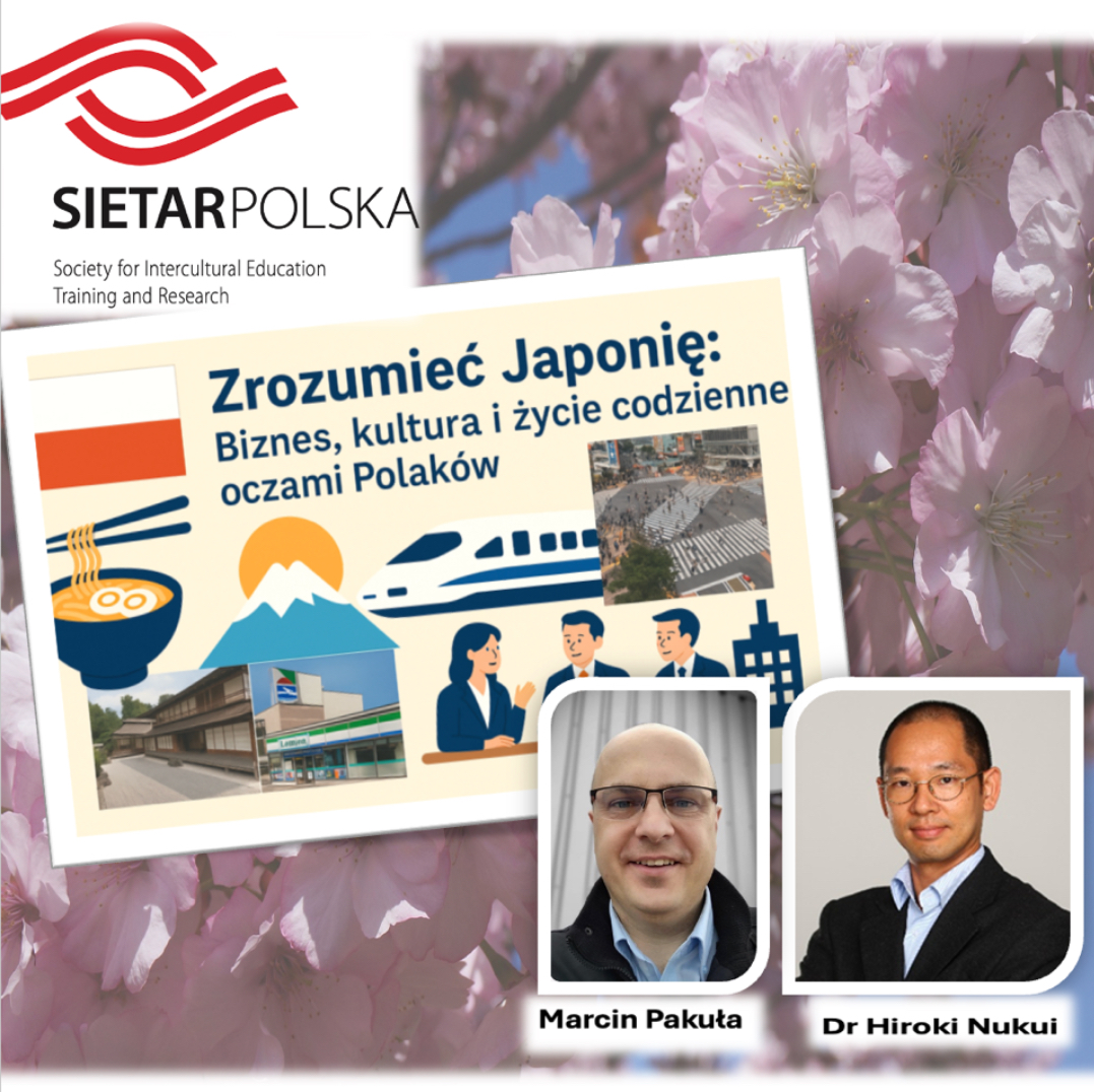 Zrozumieć Japonię: Biznes, kultura i życie codzienne oczami Polaków” - cykl webinarow z Dr. Hiroki Nukui. Spotkanie: “Dobrze  się pracuje w japońskiej firmie – synergia wartości” - z Marcinem Pakuła.